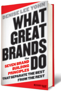 What Great Brands Do by Denise Lee Yohn